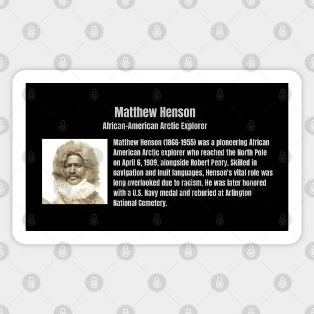 Matthew Henson - African American Arctic Explorer Sticker by UrbanLifeApparel